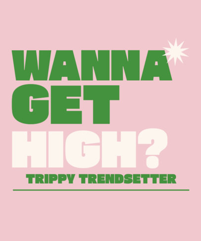 Quote T-Shirt Design Creator for Weed Girlies 5714o-6301