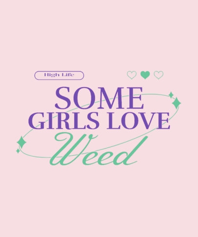 T-Shirt Design Creator With a Weed-Themed Quote for Baked Girls
