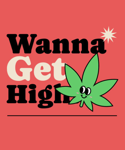 Illustrated T-Shirt Design Template With a Cannabis Graphic Featuring a High Quote