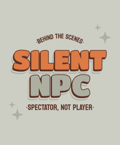 T-Shirt Design Creator Featuring a Non-Player-Character-Themed Phrase 4807