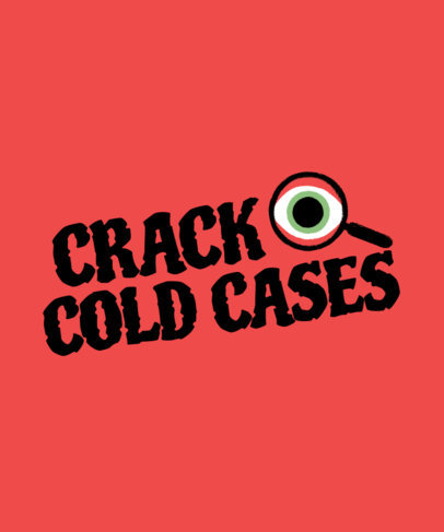 T-Shirt Design Creator With a True Crime Cold Cases Quote 6368c