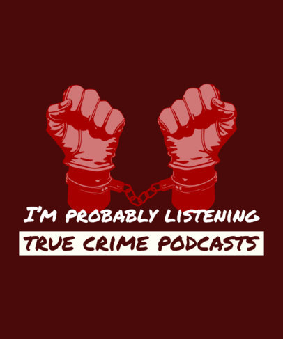 T-Shirt Design Creator for True Crime Fanatics Featuring Illustrated Hands