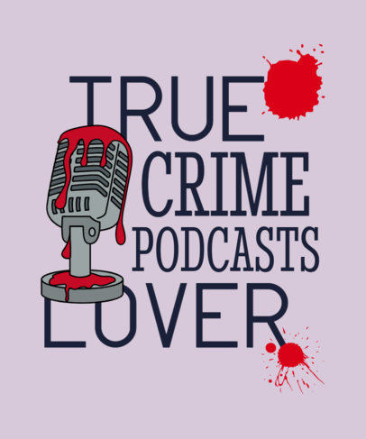 T-Shirt Design Template Featuring a Podcast Theme for True Crime Enthusiasts