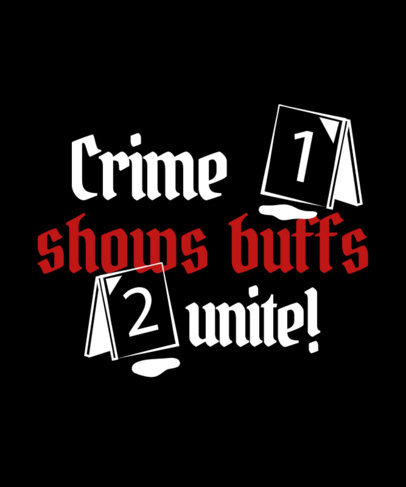 T-Shirt Design Maker Featuring a Crime-Themed Quote