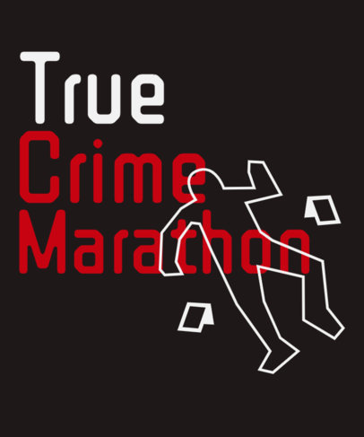Illustrated T-Shirt Design Maker Featuring a True Crime Marathon-Themed Layout 