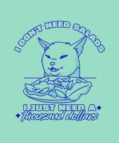 T-Shirt Design Template Featuring a Meme-Inspired Cat at the Table with a Funny Quote ed6929