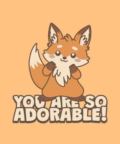 T-Shirt Design Maker Featuring a Fox Illustration and a Cute Quote 6429h