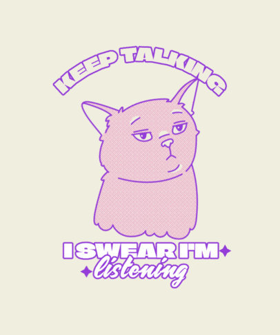 T-Shirt Design Maker Featuring an Illustrated Cat Inspired by a Meme with a Funny Quote ed6929a