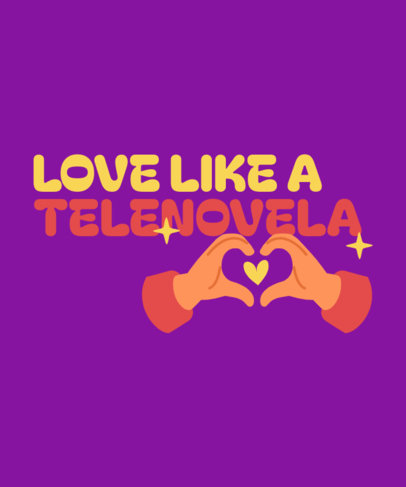 Telenovela-Themed T-Shirt Design Maker Featuring a Quote