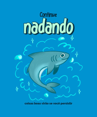 T-Shirt Design Maker Featuring a Smiling Shark Illustration with a Positive Phrase