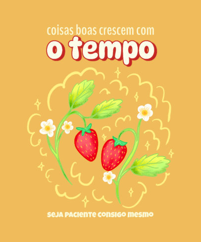 T-Shirt Design Creator Featuring Strawberry Illustrations with a Motivational Phrase