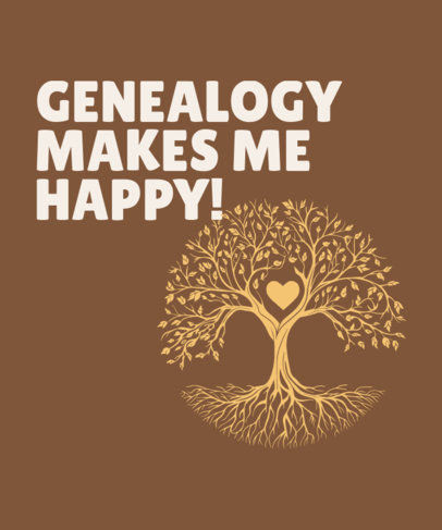 T-Shirt Design Template Featuring a Quote About Genealogy and Tree with Deep Roots 6466