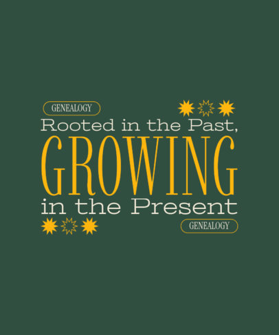 T-Shirt Design Creator with Contrasting Fonts for a Genealogy Quote
