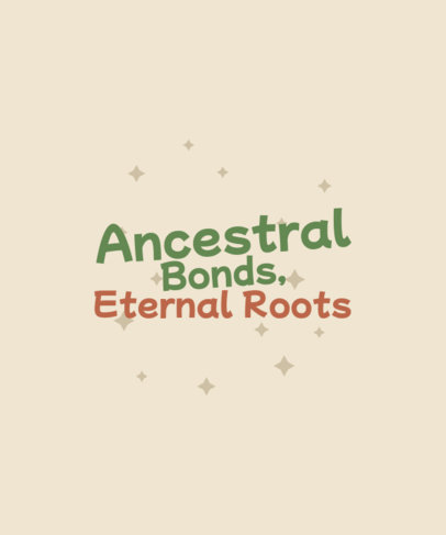T-Shirt Design Maker Featuring a Quote About Ancestral Roots 6469