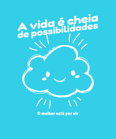 T-Shirt Design Template with an Illustrated Cloud and a Motivational Quote