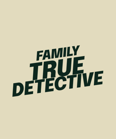 T-Shirt Design Creator with a Quote About Family Genealogy