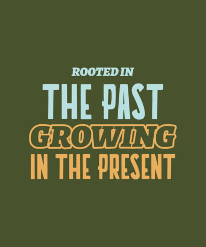 T-Shirt Design Maker Featuring a Phrase About Our Ancestors