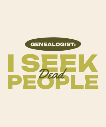 T-Shirt Design Creator Featuring a Funny Definition of a Genealogist