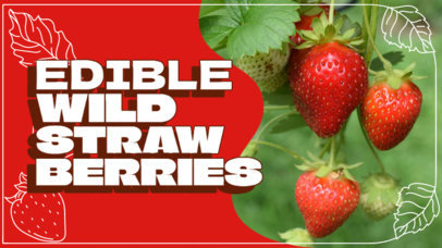 Online YouTube Thumbnail Template for an Edible Wild Strawberries Vlog 6473g