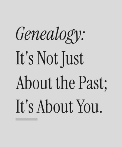 T-Shirt Design Generator with a Romantic Quote About Genealogy
