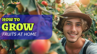 YouTube Thumbnail Generator for a How to Grow Fruits at Home Vlog 6472g