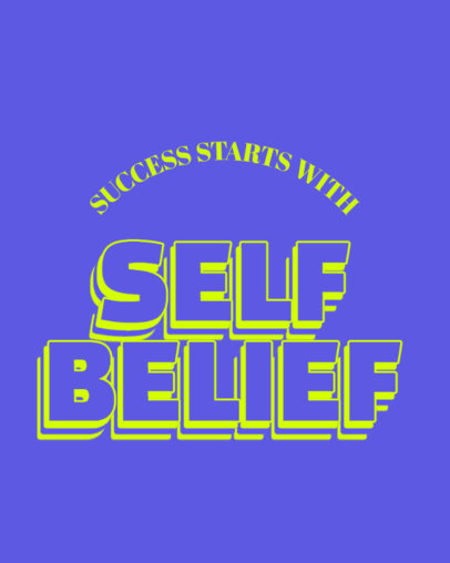 Instagram Post Template Featuring a Self-Belief-Themed Quote in a Bold Typeface