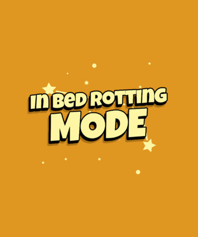 T-Shirt Design Maker with a Bed Rotting Quote in a Heavy Font