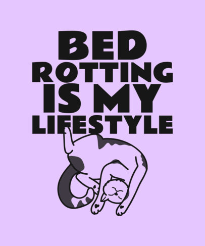 T-Shirt Design Creator With a Bed Rotting-Themed Quote and a Cat Graphic