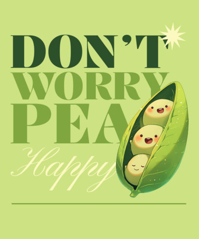 Kawaii-Themed T-Shirt Design Maker Featuring a Cute Pea Quote 6466g-6550
