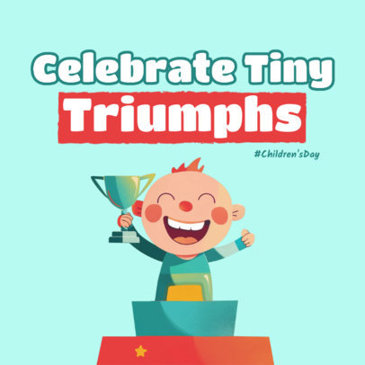 Celebratory Instagram Post Generator for Children's Day With a Triumphs Quote 6585f