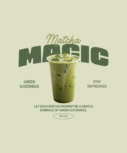 T-Shirt Design Generator Featuring a Matcha Drink and a Short Sentence ed6998k