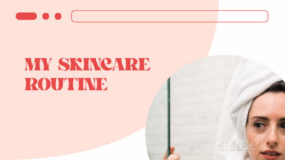 Influencer Intro Video Maker for a Skincare Routine Vlog 8349a 8518