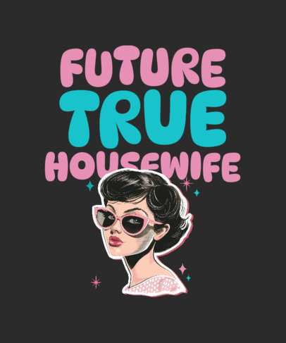 T-Shirt Design Maker With a Retro Style Inspired by a Real Housewives Trashy TV Show
