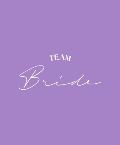 Minimalist T-Shirt Design Creator Featuring a Team Bride Quote