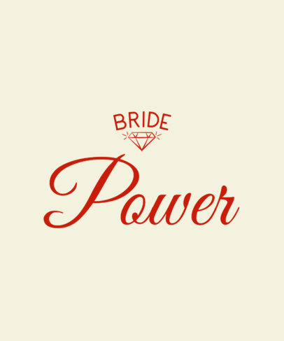 Quote T-Shirt Design Template With a Bride Theme and a Diamond Icon ED-7011g