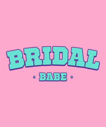Bachelorette T-Shirt Design Creator for a Bride-To-Be Party