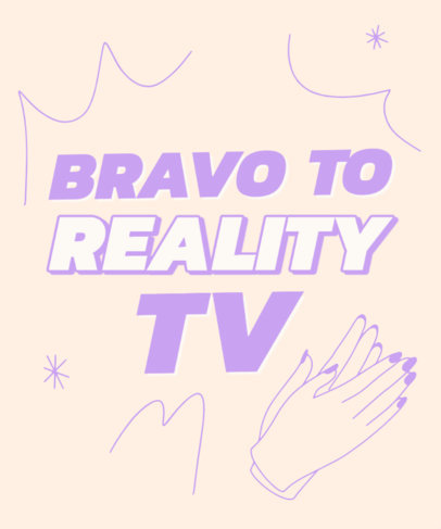 T-Shirt Design Creator for Real Housewives-Inspired Enthusiasts With a Funny Quote