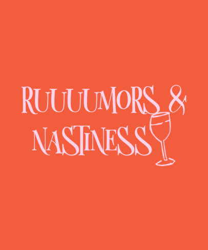 Real Housewives-Inspired T-Shirt Design Maker Featuring a Rumor-Themed Quote 6614j
