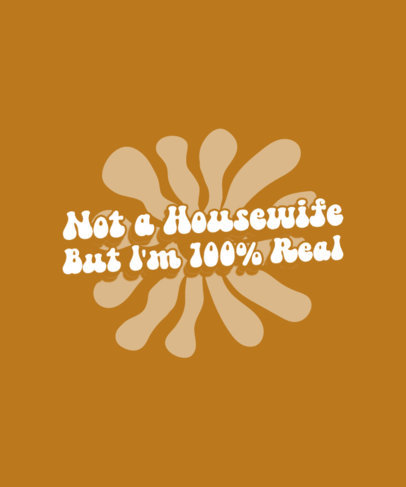 Real Housewives-Inspired T-Shirt Design Creator Featuring a Funny Quote