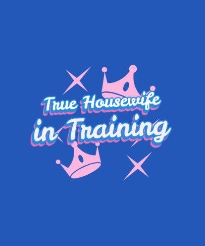 Real Housewives-Inspired T-Shirt Design Creator With Crown Graphics