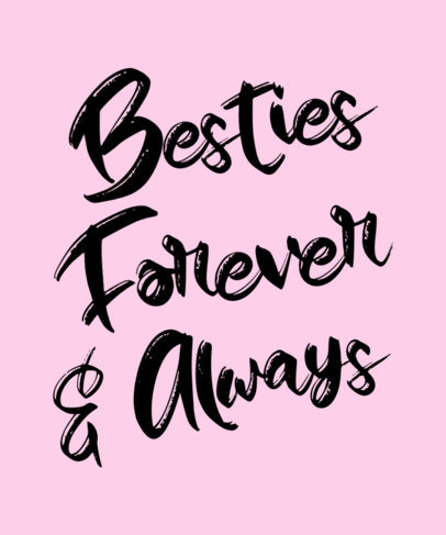 T-Shirt Design Maker Featuring a Cute Best Friends Quote