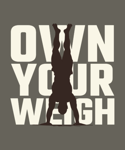 T-Shirt Design Generator With a Motivational Quote for Calisthenics Enthusiasts 6684b