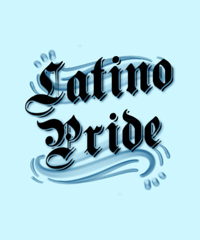 T-Shirt Design Template With a Latino Pride Quote and a Street-Art Aesthetic 6668c