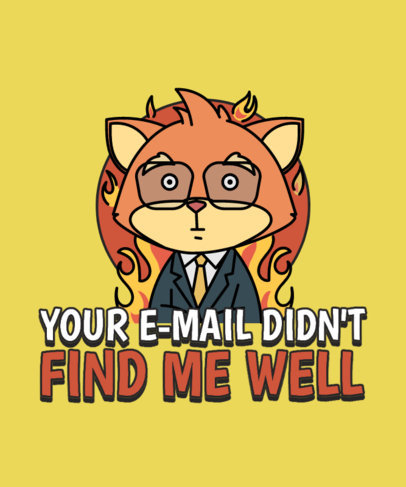 T-Shirt Design Creator with a Funny Email Phrase and an Illustrated Animal