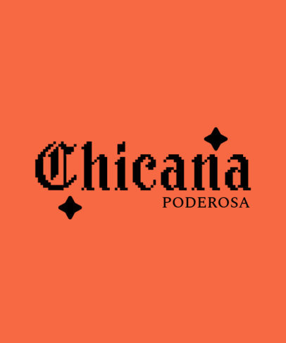 T-Shirt Design Creator Featuring a Chicana-Inspired Quote ed7085b