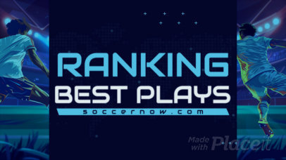 Intro Video Creator for a Best Soccer Plays Ranking Compilation Vlog 6694p 8774