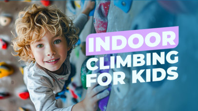 YouTube Thumbnail Generator for an Indoor Climbing for Kids-Themed Vlog 6733c