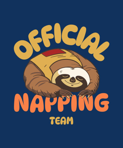 Parody T-Shirt Design Maker with a Sleeping Sloth Illustration for a Napping Team 6743