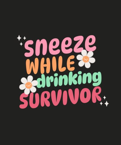 T-Shirt Design Maker Featuring Colorful Typefaces and a Funny Ache Survivor Quote
