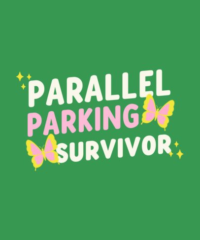 T-Shirt Design Creator With a Funny Parking in Parallel Quote 6774j